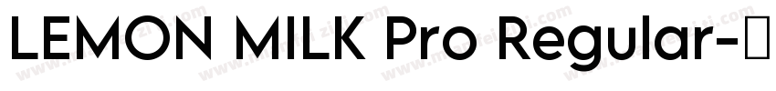 LEMON MILK Pro Regular字体转换